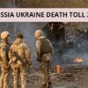 RUSSIA UKRAINE DEATH TOLL 2022