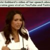 Tulsi Gabbard's video of her speech about Ukraine goes viral on YouTube and Twitter