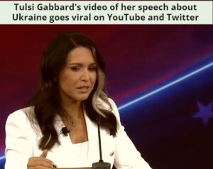 Tulsi Gabbard’s Video Of Her Speech About Ukraine Goes Viral On YouTube ...