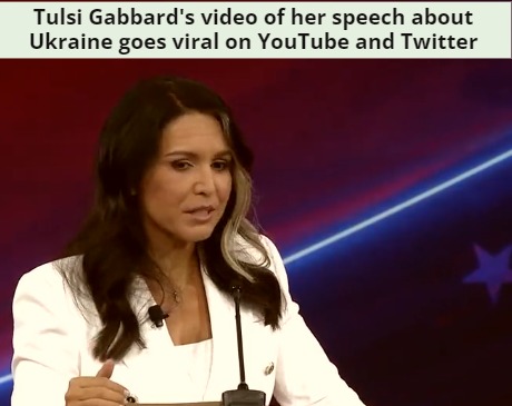 Tulsi Gabbard's video of her speech about Ukraine goes viral on YouTube and Twitter