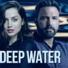 Deep Water Movie