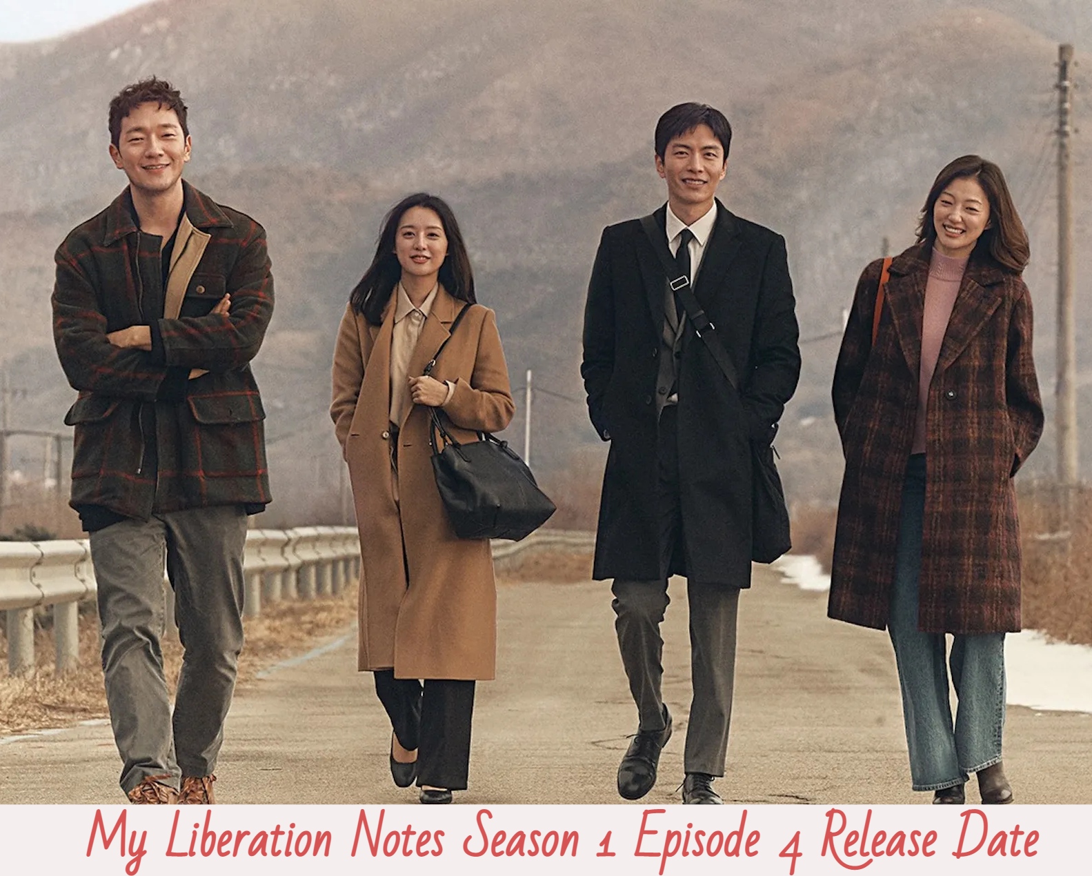 My Liberation Notes Season 1 Episode 4 Release Date