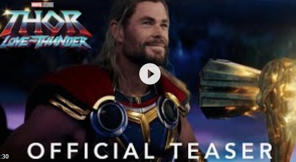 Thor Love and Thunder Teaser Release Date, Trailer, News, Reviews