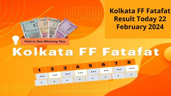 Kolkata FF Fatafat Result Today 22 February 2024