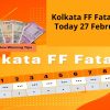 Kolkata FF Fatafat Result Today 27 February 2024