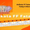 Kolkata FF Fatafat Result Today 6 March 2024