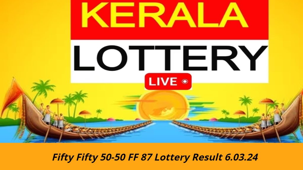 Fifty Fifty 50-50 FF 87 Lottery Result 6.03.24