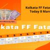 Kolkata FF Fatafat Result Today 8 March 2024